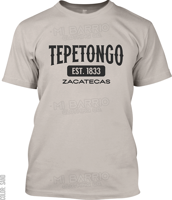 Tepetongo, Zacatecas Signature T-Shirt