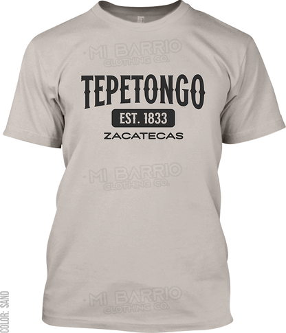 Tepetongo, Zacatecas Signature T-Shirt