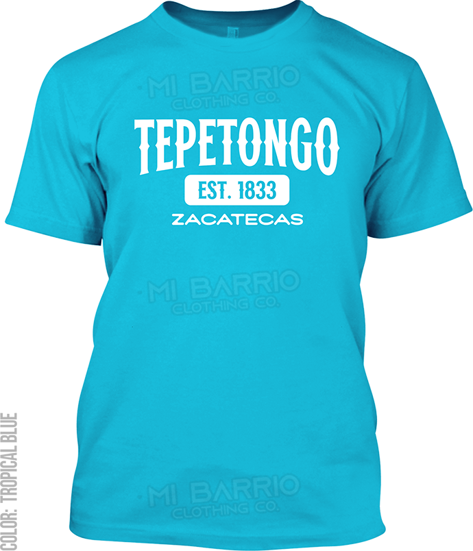 Tepetongo, Zacatecas Signature T-Shirt