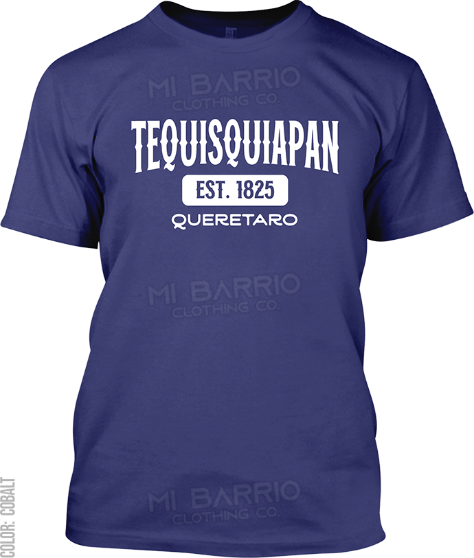 Tequisquiapan, Queretaro Signature T-Shirt