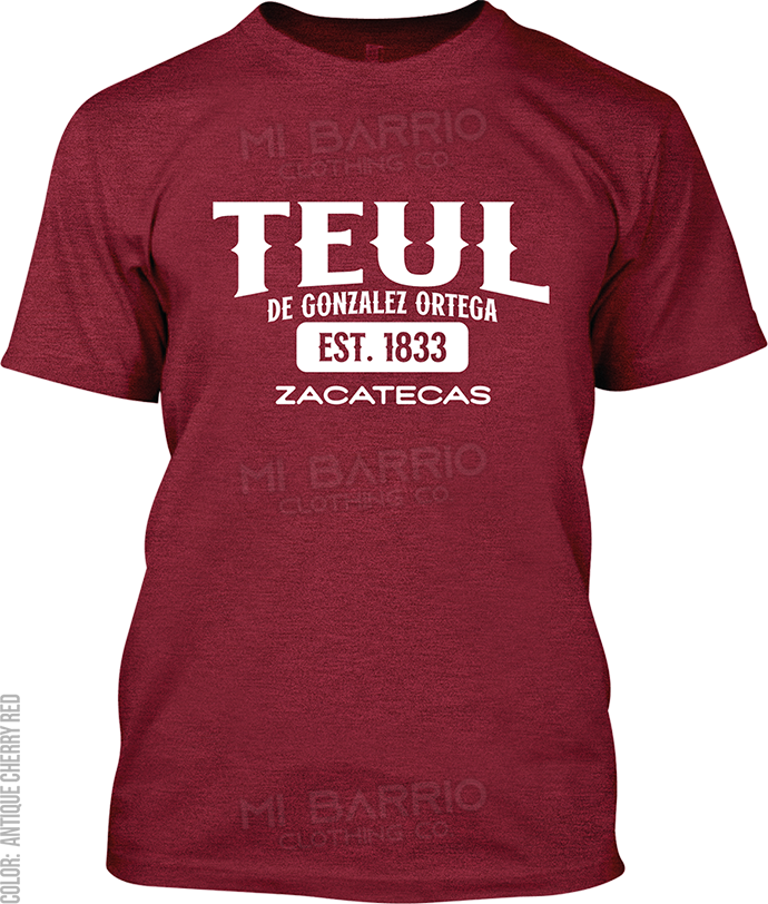 Teul de Gonzalez Ortega, Zacatecas Signature T-Shirt