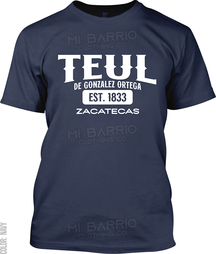 Teul de Gonzalez Ortega, Zacatecas Signature T-Shirt