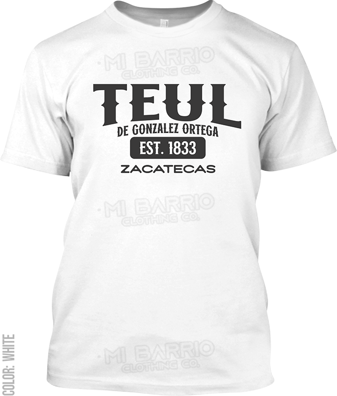 Teul de Gonzalez Ortega, Zacatecas Signature T-Shirt