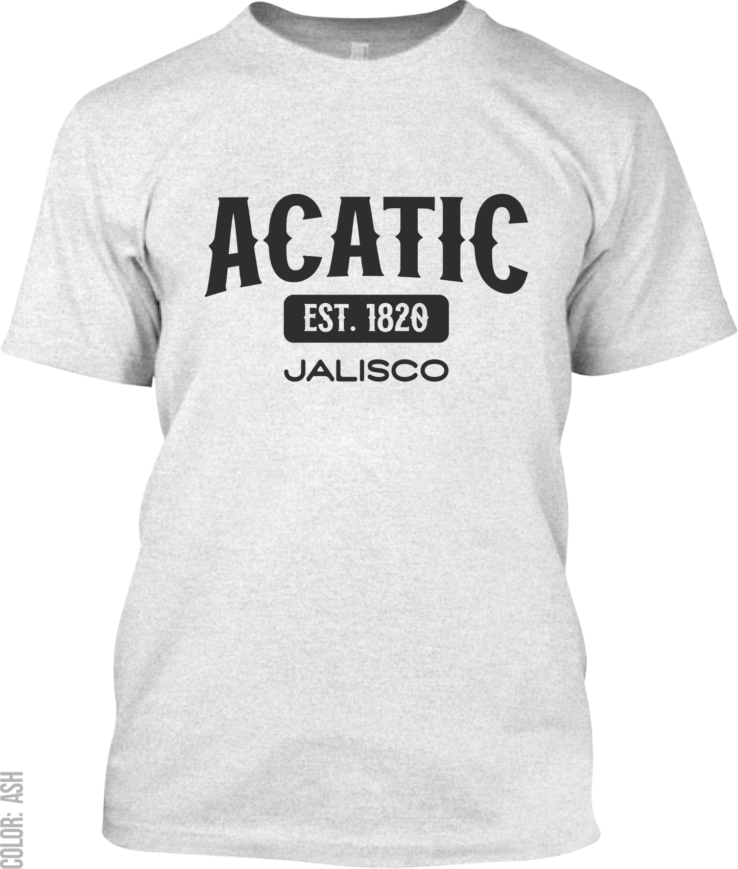Acatic, Jalisco Athletic T-Shirt