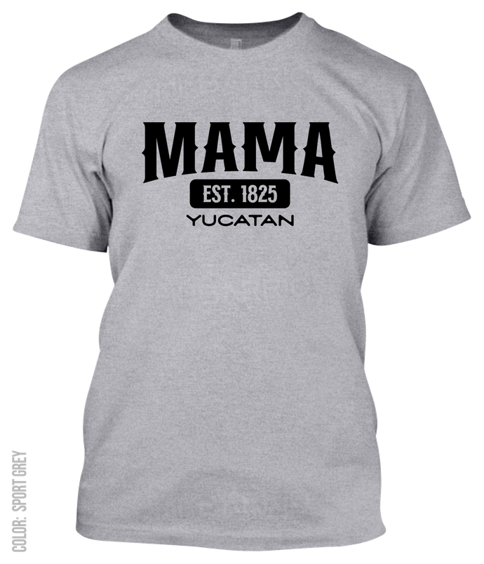 Mama, Yucatan Athletic T-Shirt