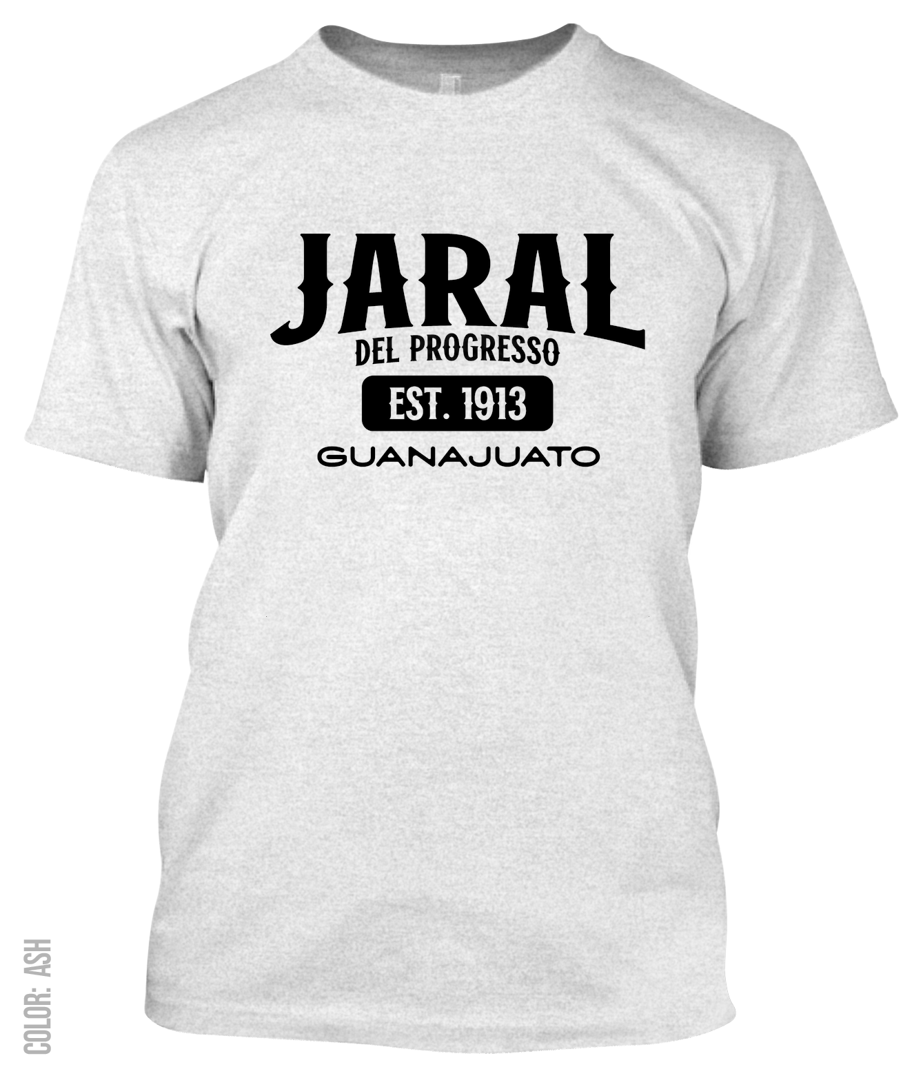 Jaral Del Progreso, Guanajuato Athletic T-Shirt