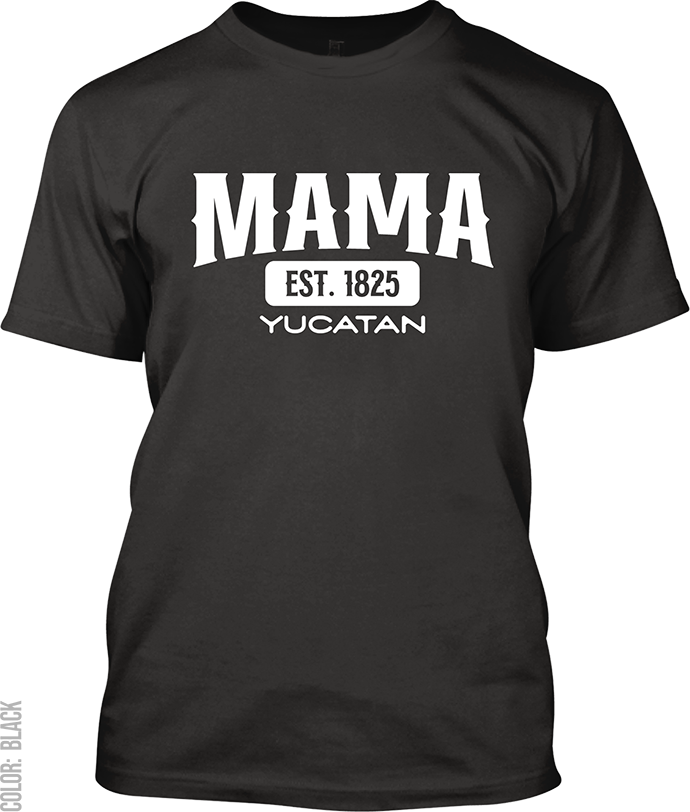 Mama, Yucatan Signature T-Shirt