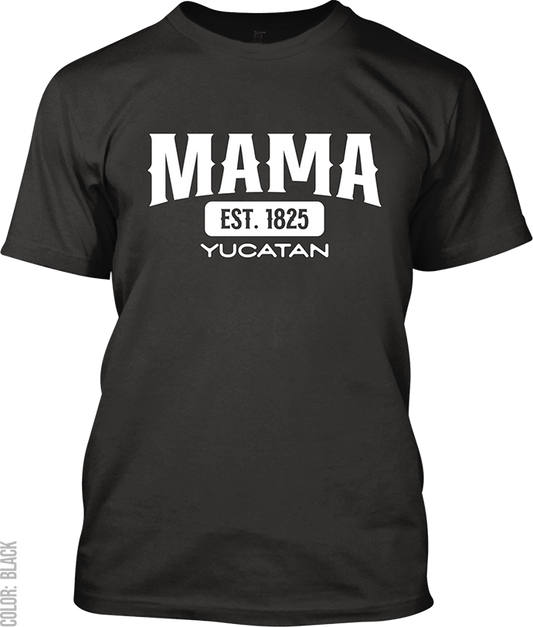 Mama, Yucatan Signature T-Shirt
