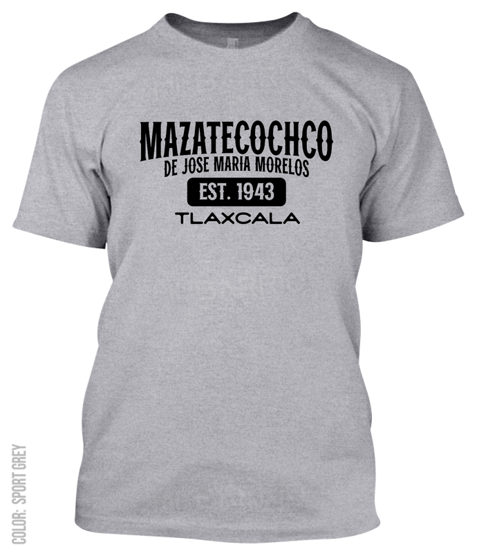 Mazatecochco De Jose Maria Morelos, Tlaxcala Athletic T-Shirt