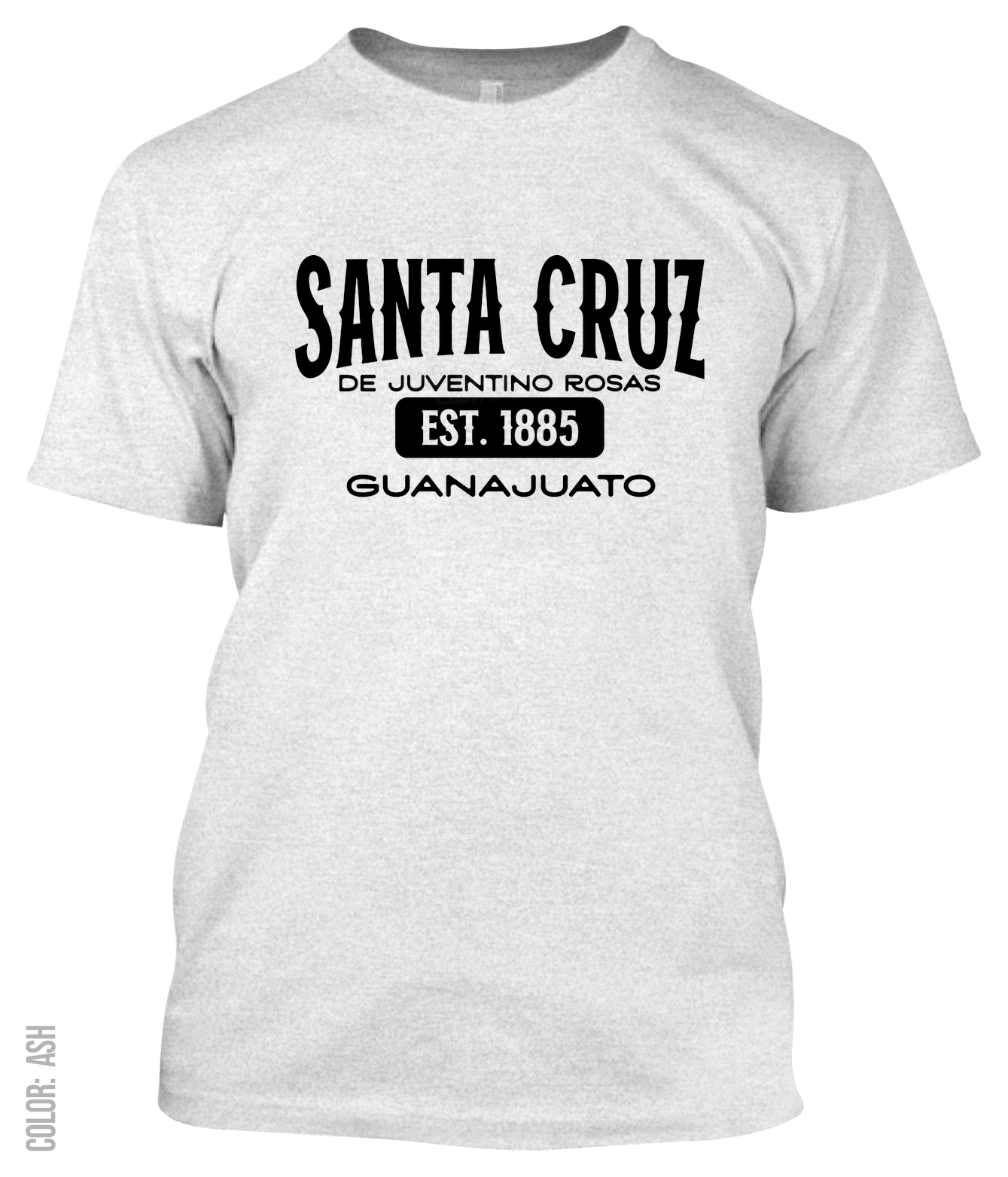 Santa Cruz De Juventino Rosas, Guanajuato Athletic T-Shirt
