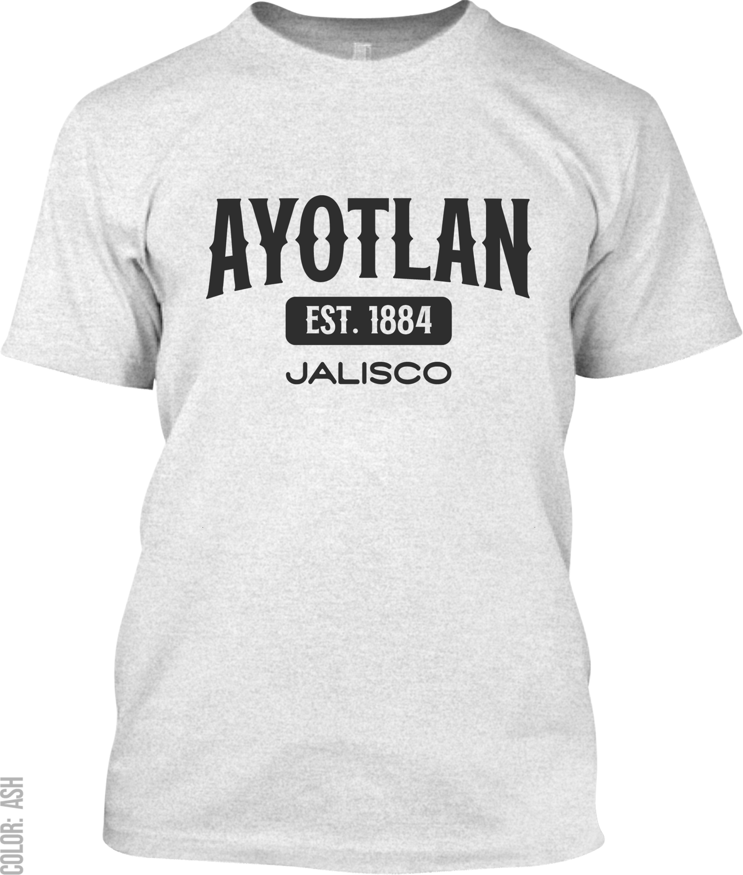 Ayotlan, Jalisco Athletic T-Shirt
