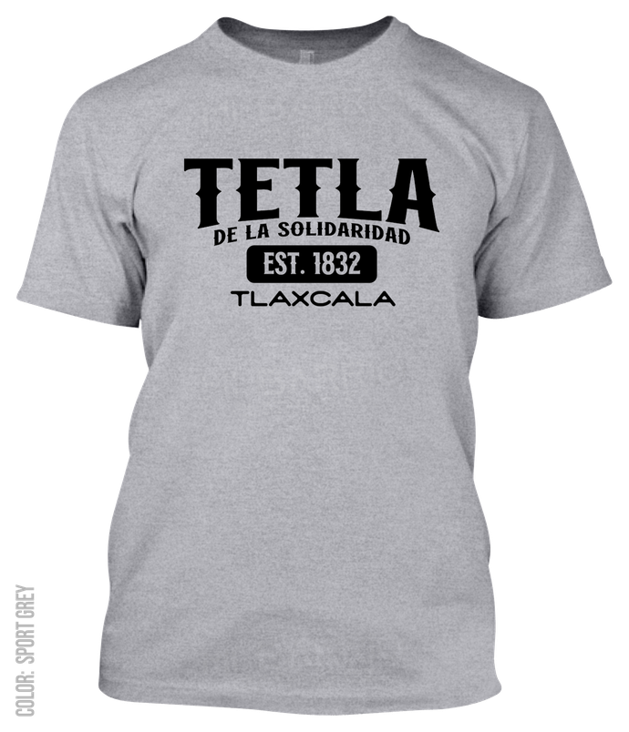 Tetla De La Solidaridad, Tlaxcala Athletic T-Shirt
